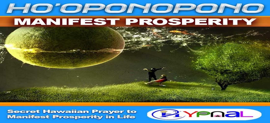 Ho’oponopono to Attract Prosperity in Your Life