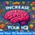 Increase Your IQ Subliminal Booster ( 411 Layered )